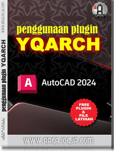 Video Tutorial AutoCAD 2024 Cara Menggunakan Plugin YQ arch